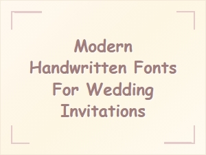 Modern Handwritten Fonts for Elegant Wedding Invitations