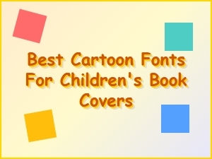 Fun Comic Fonts for Kids' Book Covers