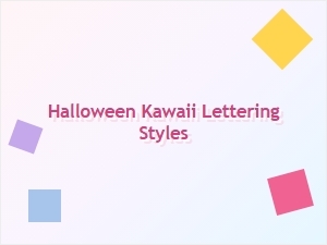 Cute Halloween Kawaii Lettering Ideas